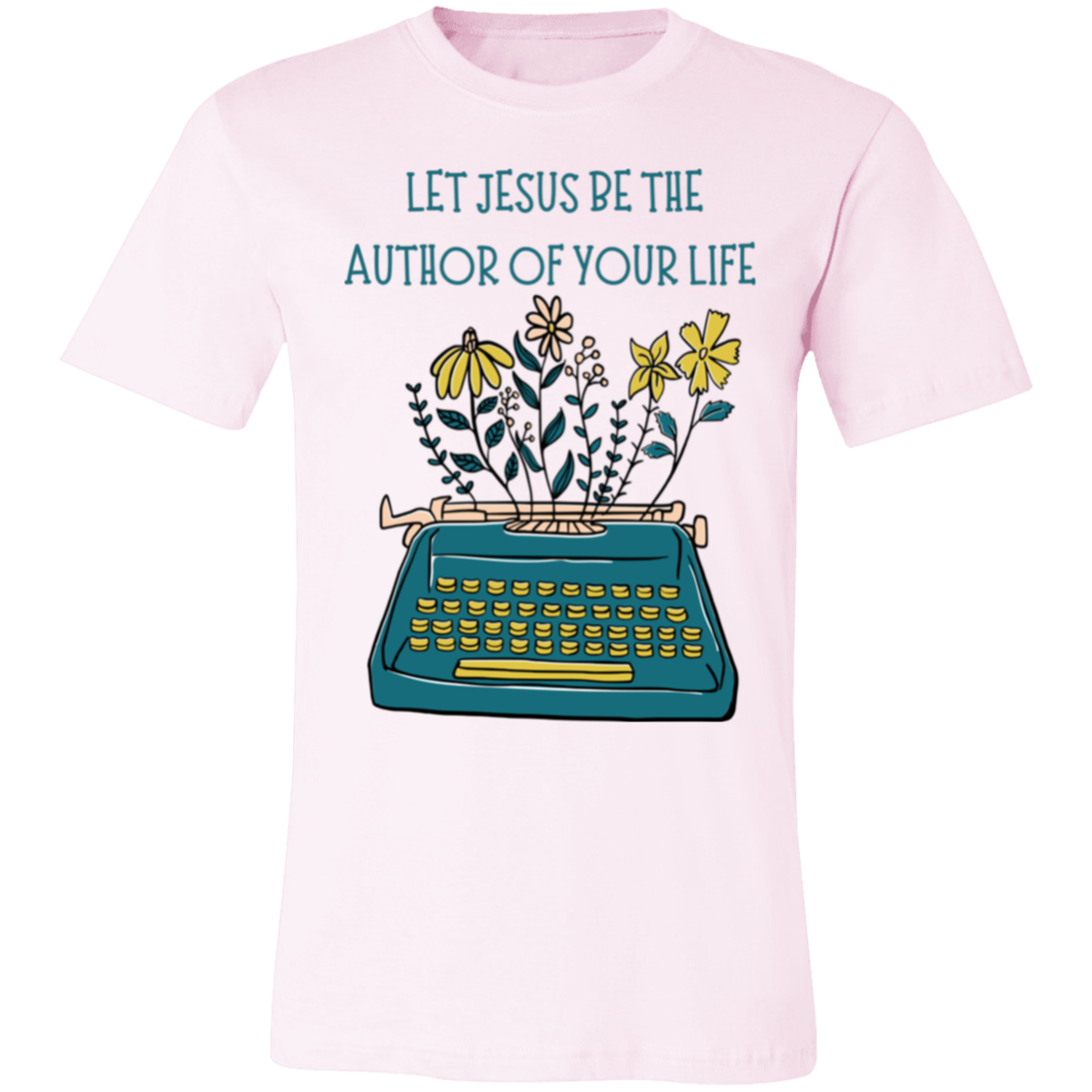 Let Jesus be the Author Women's T-Shirt
