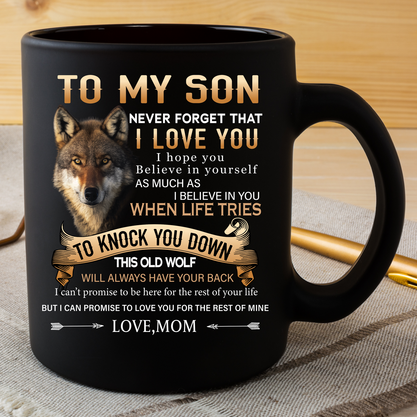 Mom To Son - Never Forget I Love You- Coffee Mug | This Old Wolf | BLACK 11OZ, 15OZ.
