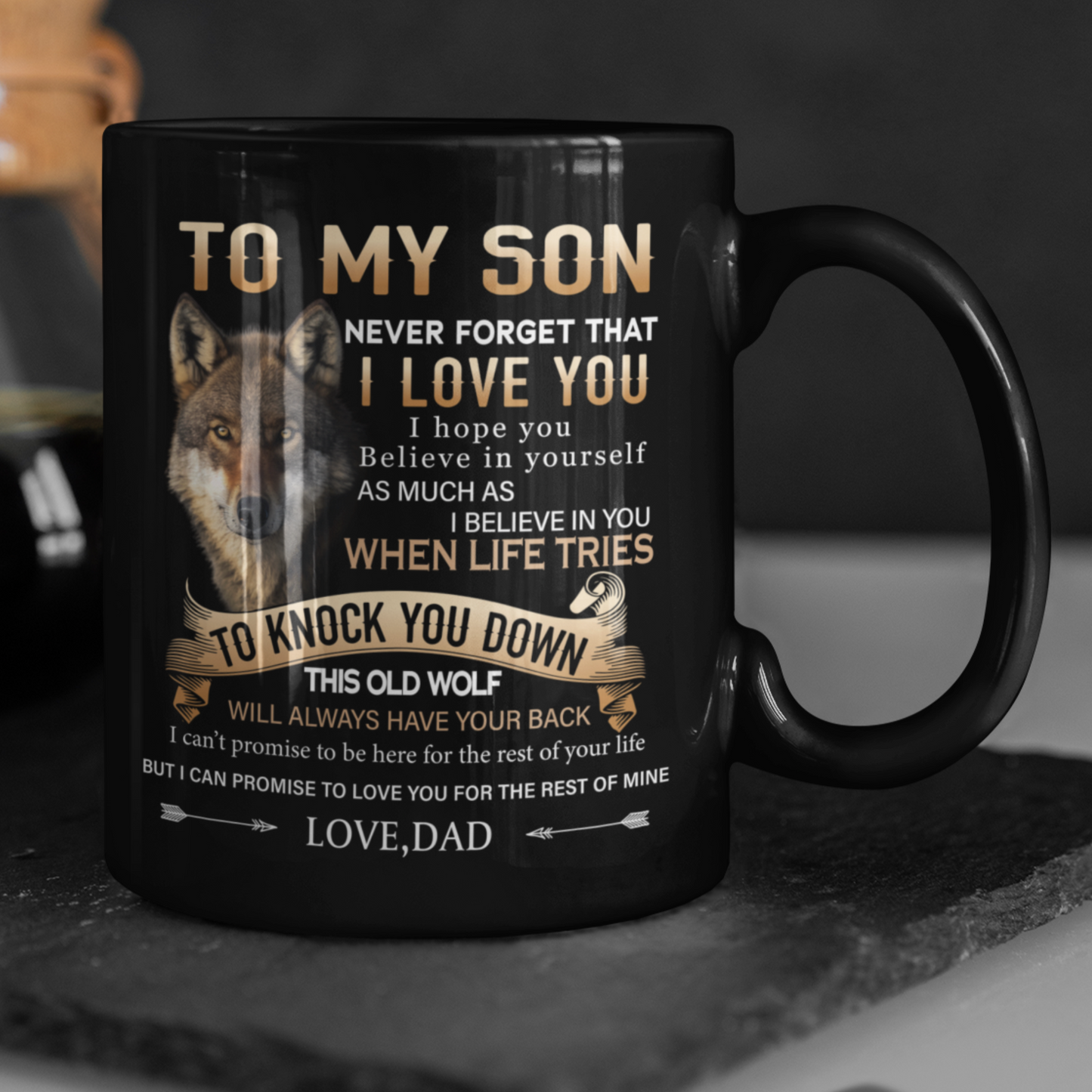 Dad To Son - Never Forget I Love You- Coffee Mug | This Old Wolf | BLACK 11OZ, 15OZ.