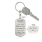 I loved you my whole Life Engravable Dog Tag Keychain