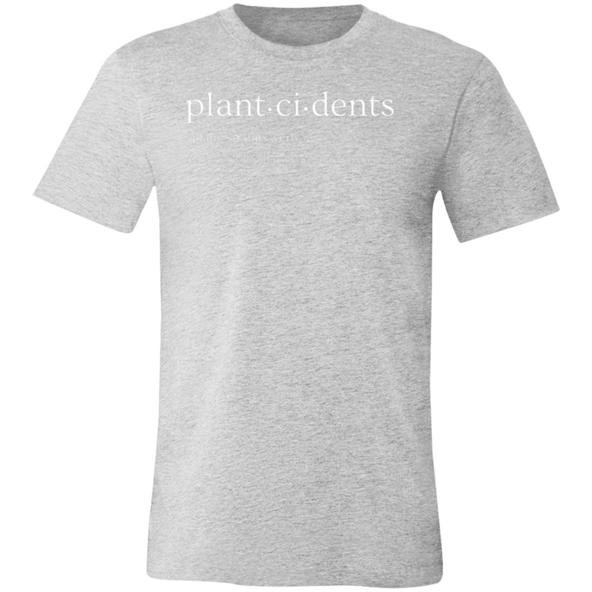 Plant-ci-dents Women's T-Shirt | Multiple Colors