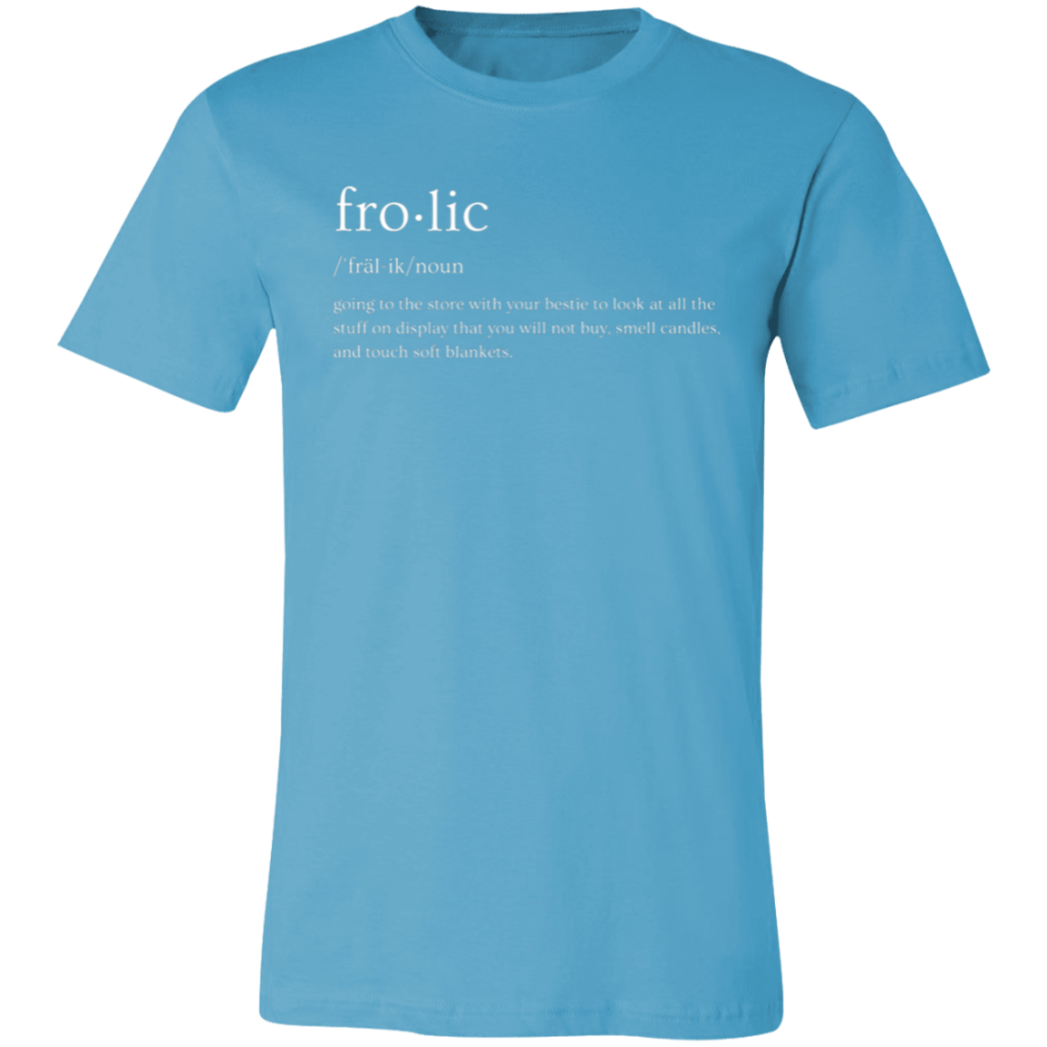 Frolic Women's T-Shirt | Multiple Colors