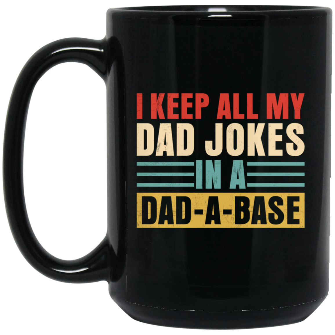 Dad-A-Base | Mug | 11oz., 15oz.