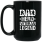 Dad Hero Veteran Legend | Mug | Black 11oz., 15oz.