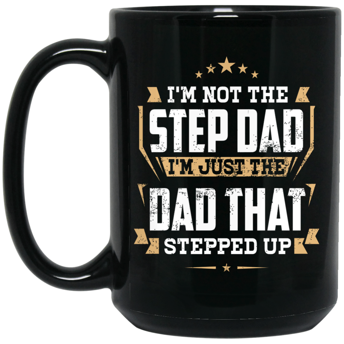 Dad that Stepped Up | Mug