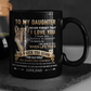 Dad To Daughter - Never Forget I Love You- Coffee Mug | This Old Wolf | BLACK 11OZ, 15OZ.