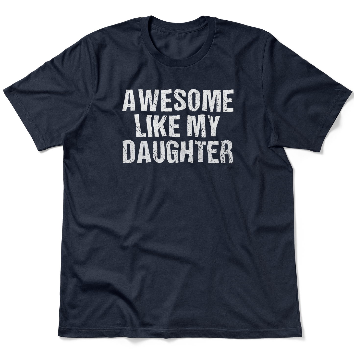 Awesome Like My Daughter | Men's T-Shirt